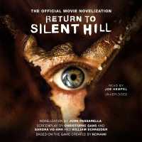 Return to Silent Hill : The Official Movie Novelization