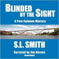 Blinded by the Sight : The First Pete Culnane Mystery (Pete Culnane Mysteries)