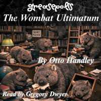 The Wombat Ultimatum : Grease and Grammar: The Adverbial Revolution (Greasepolis)
