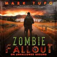 On Unhallowed Ground : Zombie Fallout, Book 24 (Zombie Fallout)