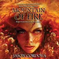 Mountain of Fire : Black Tide Rising, Book 9 (Black Tide Rising)