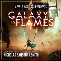 The Last Steward : Galaxy in Flames, Book 1 (Galaxy in Flames)