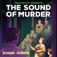 The Sound of Murder : Musicals Are Murder, Book 1 (Musicals Are Murder)