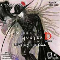 Nightmare Village [Dramatized Adaptation] : Vampire Hunter D Volume 27 （Adapted）