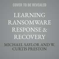 Learning Ransomware Response & Recovery : Stopping Ransomware One Restore at a Time