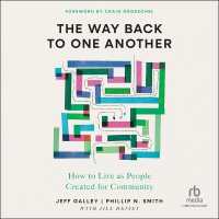 The Way Back to One Another : How to Live as People Created for Community