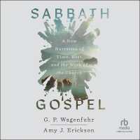 Sabbath Gospel : A New Narrative of Time, Rest, and the Work of the Church