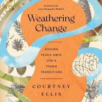 Weathering Change : Seeking Peace Amid Life's Tough Transitions