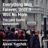 Everything Was Forever, Until It Was No More : The Last Soviet Generation