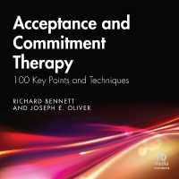 Acceptance and Commitment Therapy : 100 Key Points and Techniques, 2nd Edition