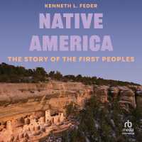Native America : The Story of the First Peoples (Unearthing the Past)