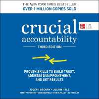 Crucial Accountability, 3rd Edition : Proven Skills to Build Trust, Address Disappointment, and Get Results