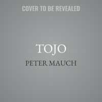 Tojo : The Rise and Fall of Japan's Most Controversial World War II General