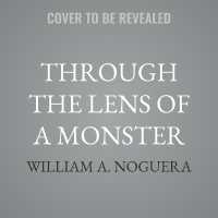 Through the Lens of a Monster : A Serial Killer on Death Row, an Unsolved Murder List, and an Inmate's Deadly Play for Redemption