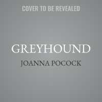 Greyhound : A Memoir