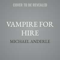 Vampire for Hire (The Freelance Vampire)