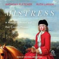 Mistress : A History of Women and Their Country Houses