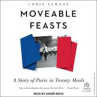 Moveable Feasts : A Story of Paris in Twenty Meals