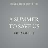 A Summer to Save Us