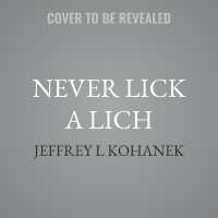 Never Lick a Lich (Hijinks Investigations)