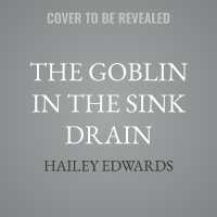 The Goblin in the Sink Drain (Groom & Doom)