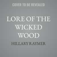Lore of the Wicked Wood (Whispers of the Wicked)