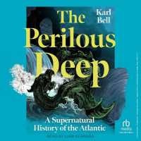 The Perilous Deep : A Supernatural History of the Atlantic