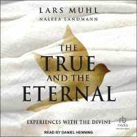 The True and the Eternal : Experiences with the Divine