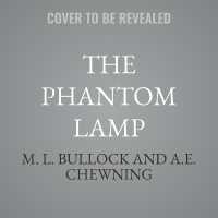 The Phantom Lamp (Devecheaux Antiques & Haunted Things)