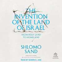 The Invention of the Land of Israel : From Holy Land to Homeland