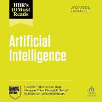 Artificial Intelligence, Updated and Expanded : Featuring How AI Can Help Managers Think through Problems by Elisa Farri and Gabriele Rosani (Hbr's 10 Must Reads)