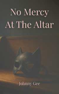 No Mercy at the Altar