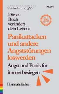 Dieses Buch verändert dein Leben : Panikattacken und andere Angststörungen loswerden (Dieses Buch Verändert Dein Leben)