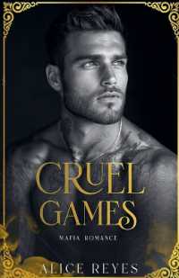 Cruel Games : Dark Mafia Romance (Cruel Games)