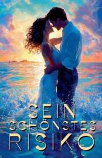 Sein schönstes Risiko (Eine Spicy Romance Über Unerwartete Leidenschaft)