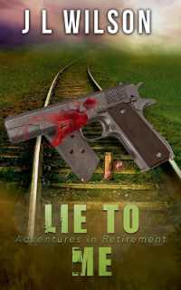 Lie To Me (Adventures in Retirement") 〈5〉
