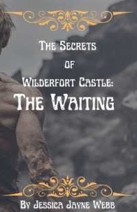 The Secrets of Wilderfort Castle : The Waiting (The Wilderfort)