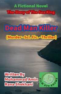Dead Man Killer (Murder -Science Fiction -Thriller)
