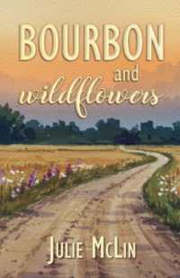 Bourbon and Wildflowers