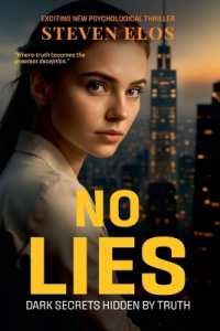 No Lies: Dark Secrets Hidden by Truth