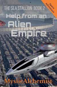 The Sea Stallion Book 2 : Help from an Alien Empire (The Sea Stallion)