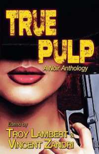 True Pulp : A Noir Anthology (True Noir)