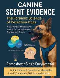Canine Scent Evidence : The Forensic Science of Detection Dogs