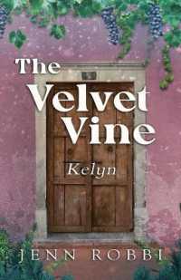The Velvet Vine : Kelyn (The Velvet Vine)