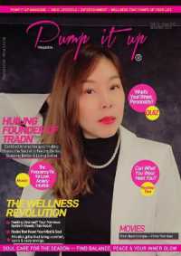 Pump It Up Magazine : The Wellness Revolution