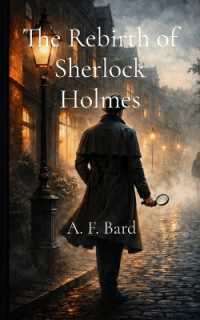 The Rebirth of Sherlock Holmes (The Rebirth of Sherlock Holmes) （Large Print）