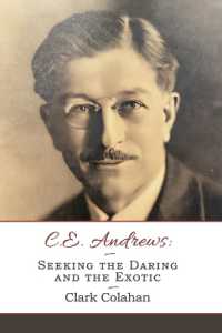 C . E . Andrews : Seeking the Daring and the Exotic
