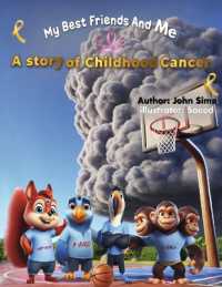 My Best Friends and me a story of childhood cancer