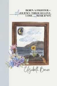 Born a Fighter - a Journey through Love, Loss, and Resilience