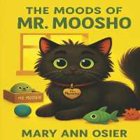 The Moods of Mr. Moosho